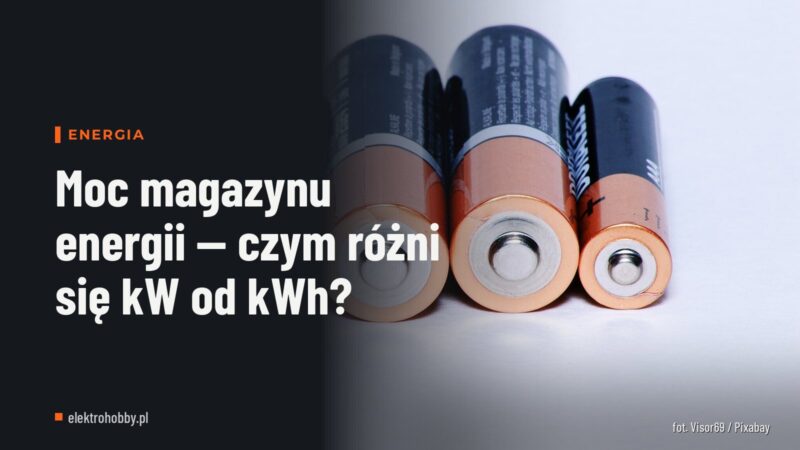 Moc magazynu energii — czym różni się kW od kWh?