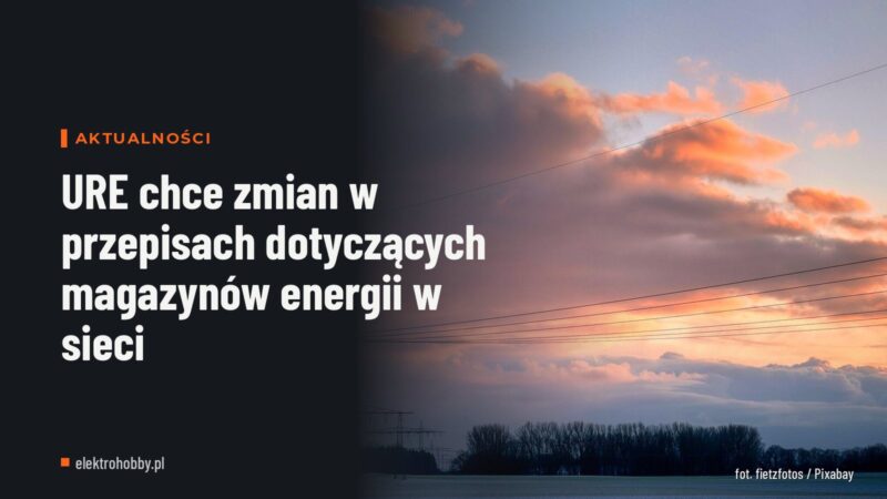 URE chce zmian w przepisach dotyczących magazynów energii w sieci